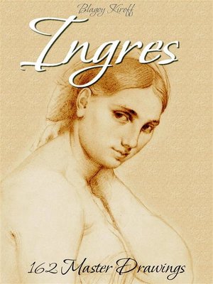 cover image of Ingres--162 Master Drawings